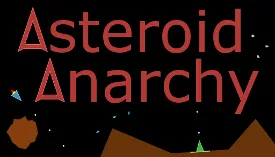 Asteroid Anarchy