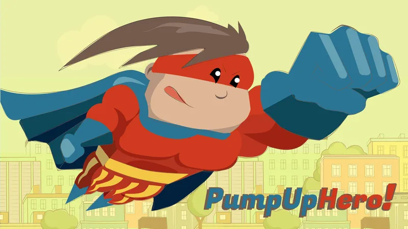 PumpUp Hero!